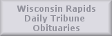 Wisconsin Rapids Daily Tribune Obituaries